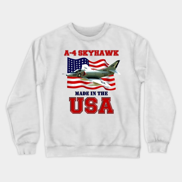 A-4 Skyhawk Made in the USA Crewneck Sweatshirt by MilMerchant